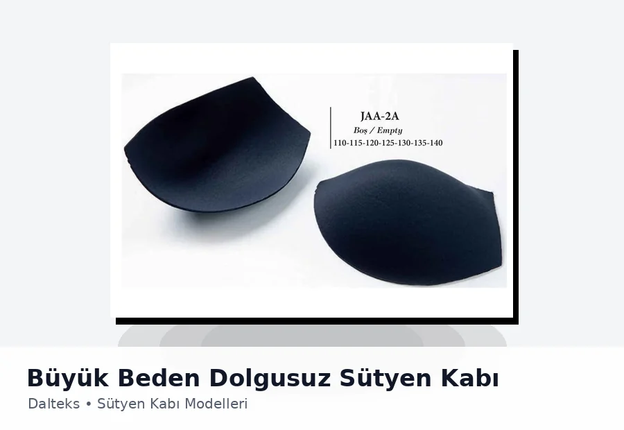Dalteks Büyük Beden Dolgusuz Sütyen Kabı ürün görseli