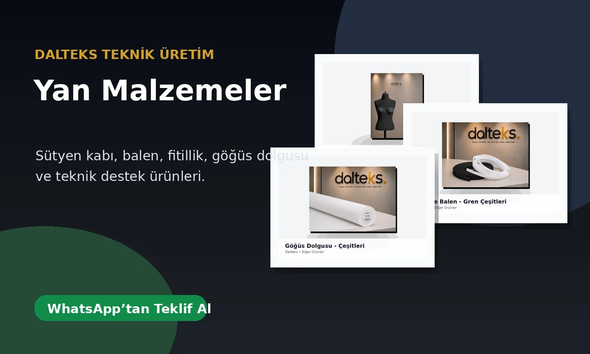 Dalteks İç Giyim Yan Malzemeleri Seçimi teknik rehber görseli